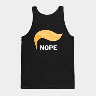 Nope - Anti Trump Tank Top